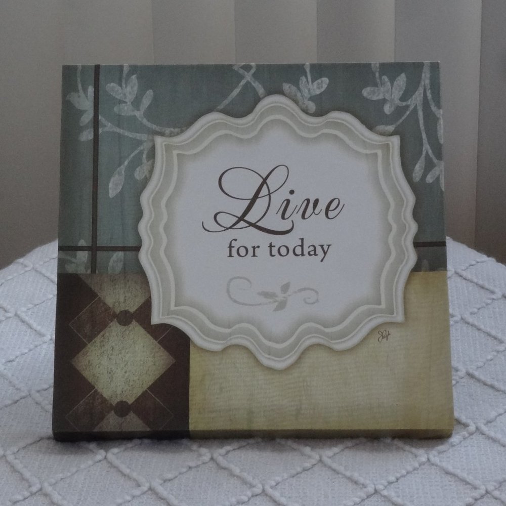 💎 CANVAS Wall Art ~ Jennifer Pugh ~ "LIVE For TODAY"